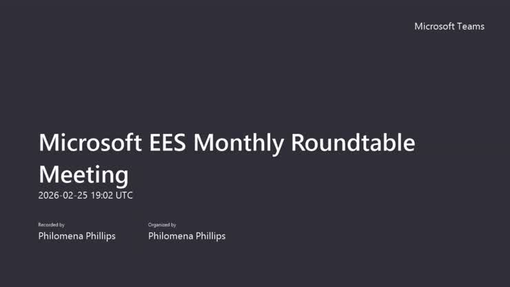 Microsoft EES Monthly Roundtable Meeting-20260225_140234-Meeting Recording