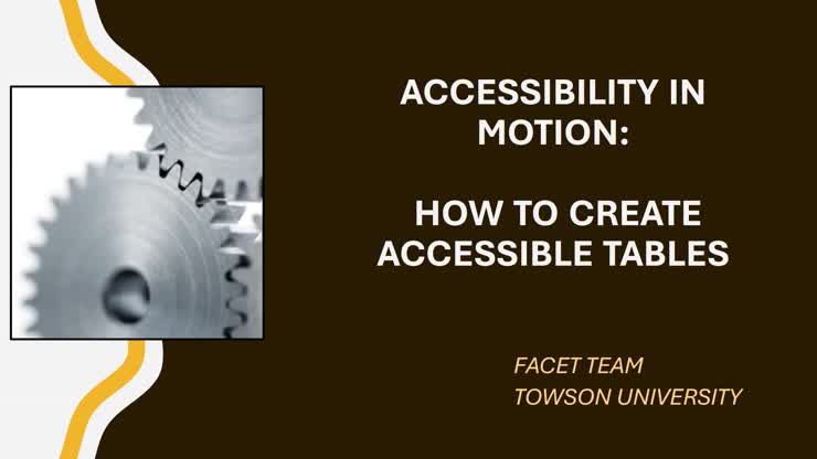 Accessibility in Motion: How to Create Accessible Tables