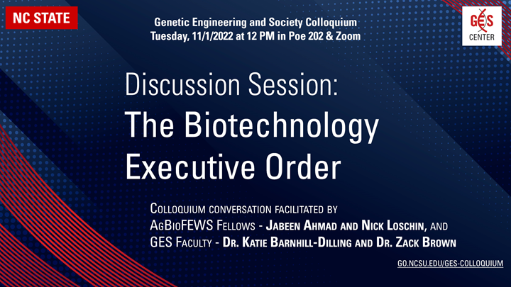 Discussion Session: The Biotechnology Executive Order | GES Colloquium ...
