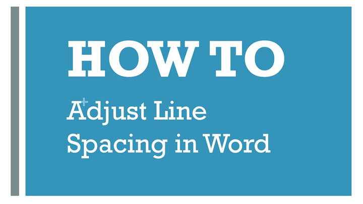 HOW TO Adjust Line Spacing in Word