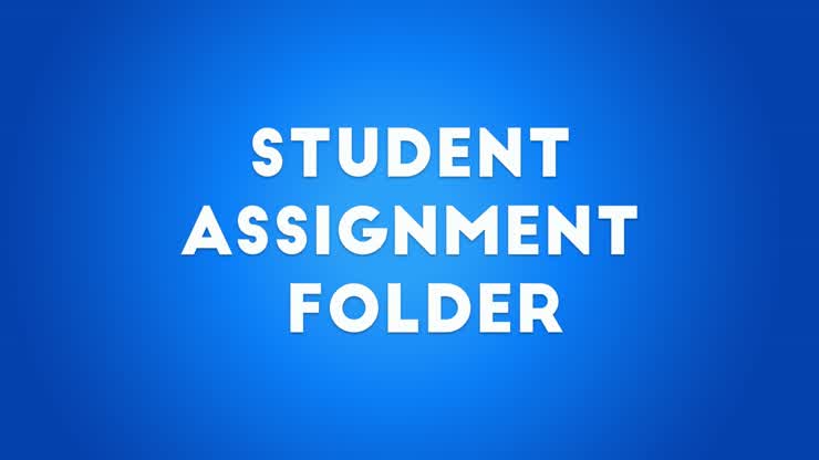 How to create a Student Assignment folder