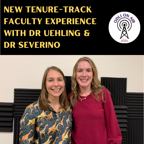 New TenureTrack Faculty Experience with Dr. Uehling & Dr. Severino