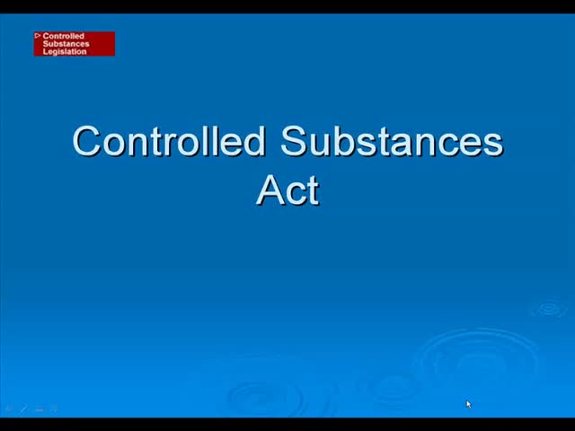 Controlled Substances Act - lecture