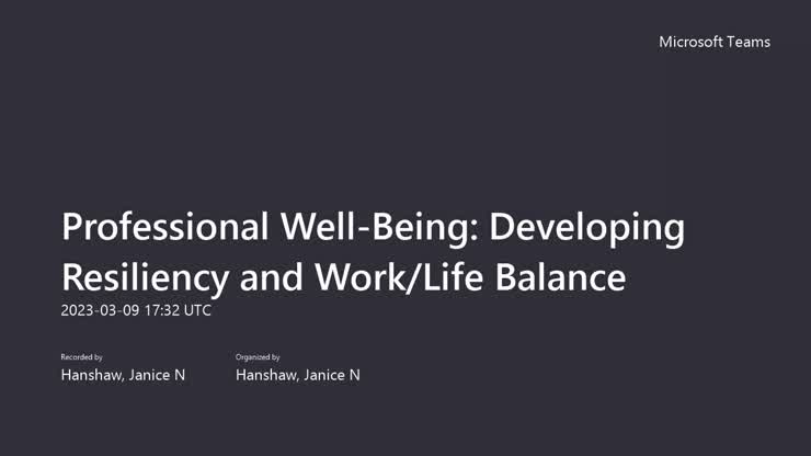 Professional Well-Being_ Developing Resiliency and Work Life Balance