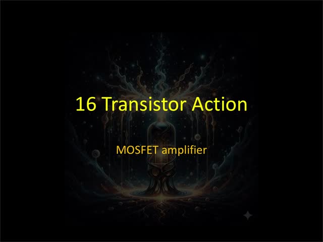 16 Transistor Action