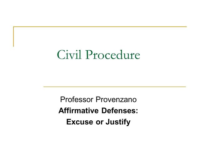 Affirmative Defenses: Excuse or Justify