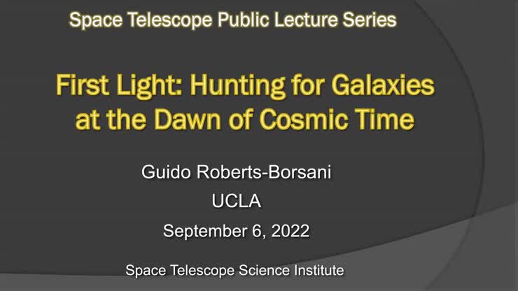 First Light: Hunting for Galaxies at the Dawn of Cosmic Time