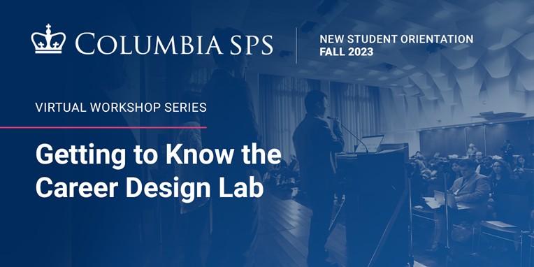 New Student Orientation Workshop: What is the Career Design Lab?