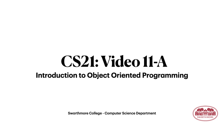11A: Intro to Object Oriented Programming