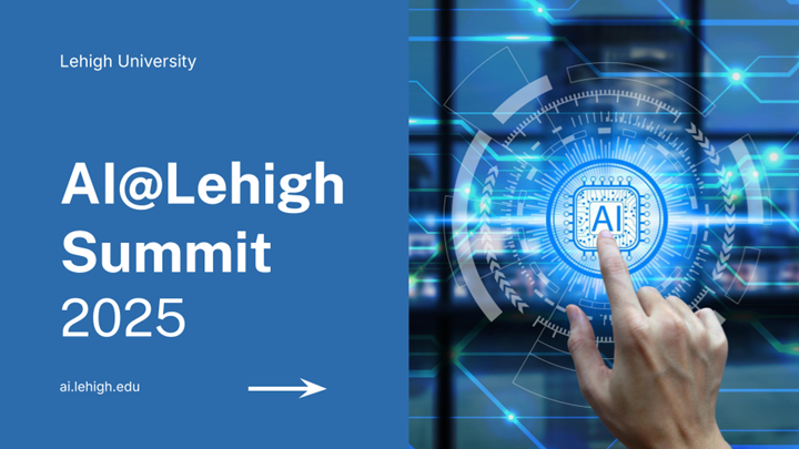 AI@Lehigh Summit Panel Discussion: On the Effective, Ethical Uses of