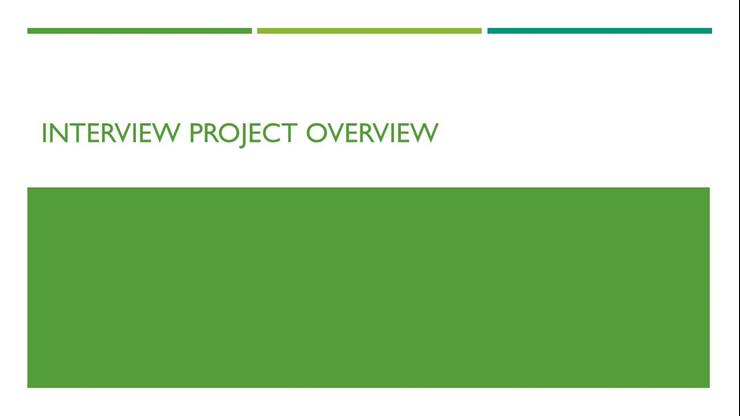 Overview of Interview Project