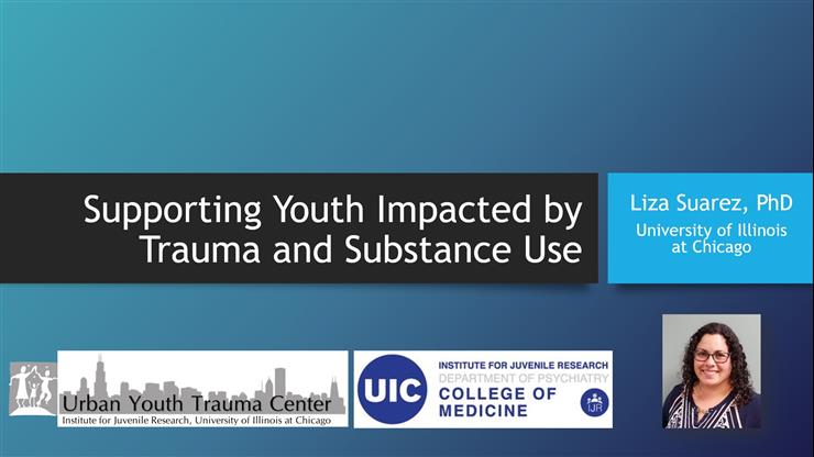 Part 1: Supporting Youth Impacted by Trauma and Substance Use