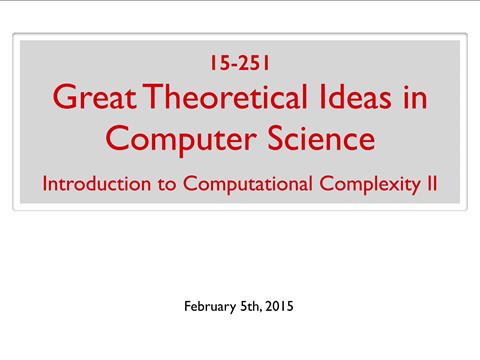 Lecture 08 - Introduction to Computational Complexity II