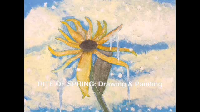 RITE OF SPRING: Drawing & Painting