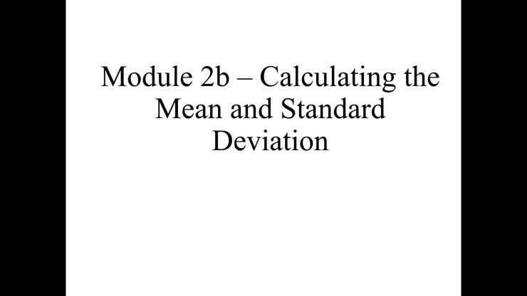 Module 2b Slides - Calculating Mean and Standard Deviation v2