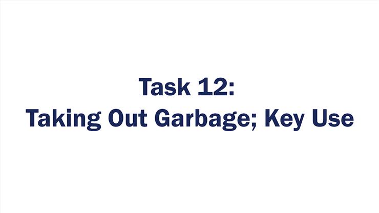 Scoring Video - Task 12 - Garbage - Key Use