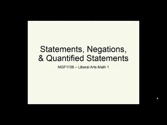 MGF1106 Video Lecture: Statements, Negation, & Quantified Statements