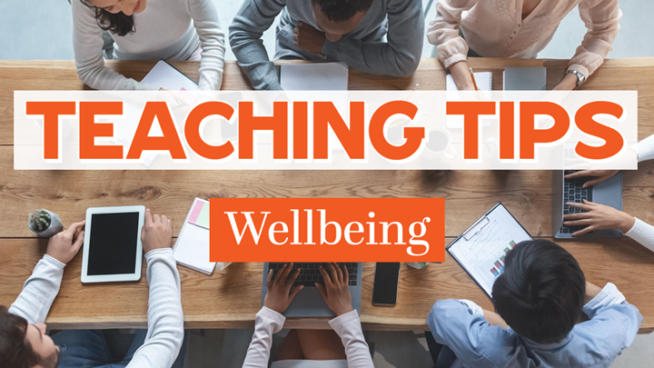 Teaching Tips - Wellbeing