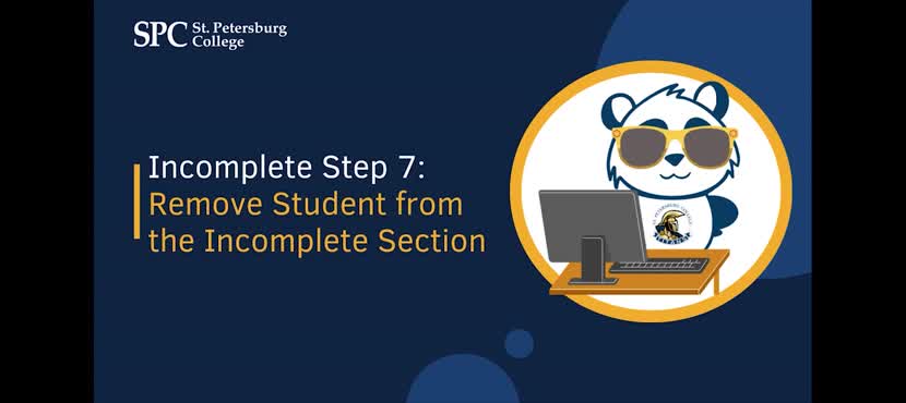 Incomplete Step 7: Remove student from the Incomplete section.