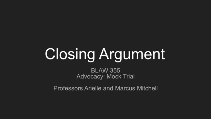 Week 4 - Closing Argument