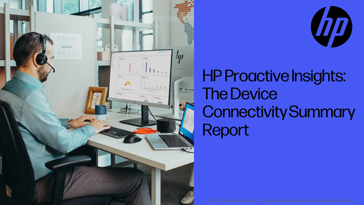 HP Proactive Insights: The Device Connectivity Summary Report