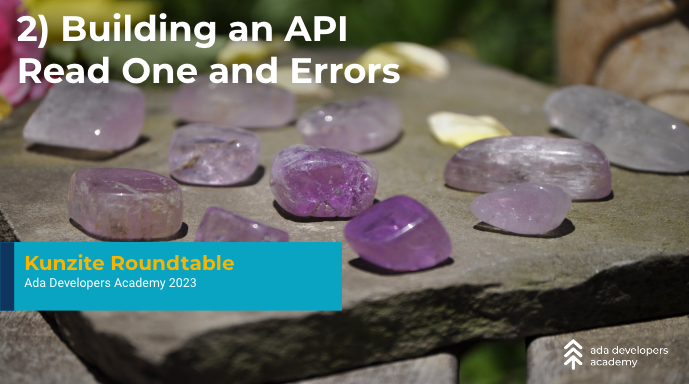 4/24 - Roundtable: 2) Building an API: Read One and Errors