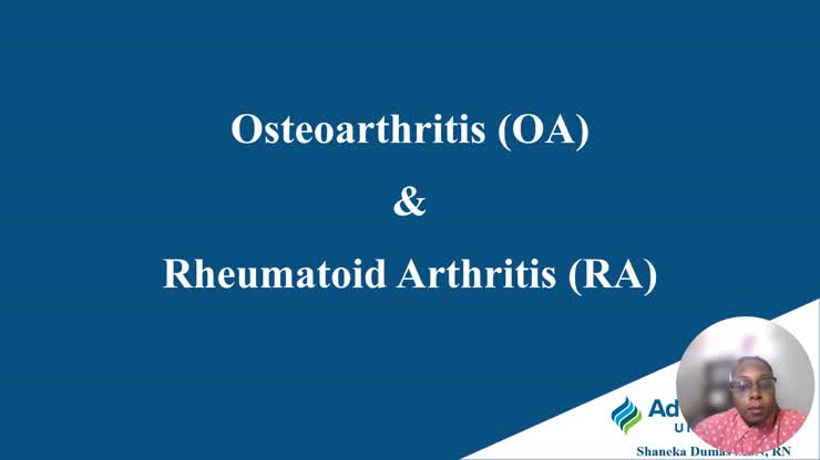 Osteoarthritis and Rheumatoid Arthritis Pre-Recorded Lecture
