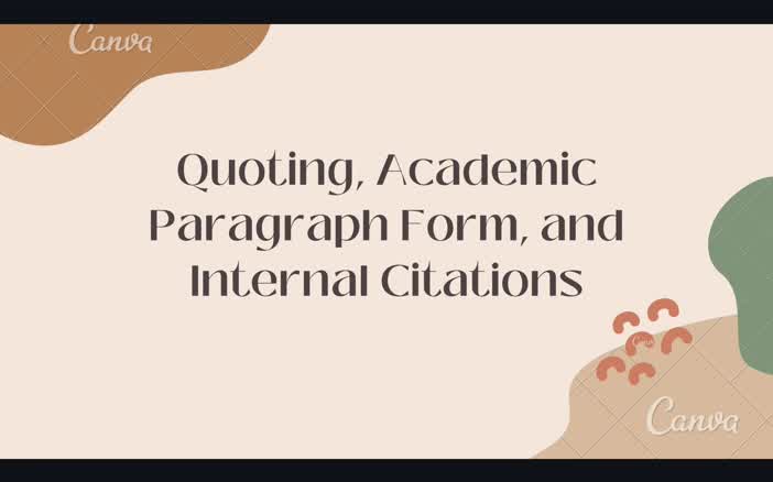Quoting, Academic Paragraph Form, and Internal Citations