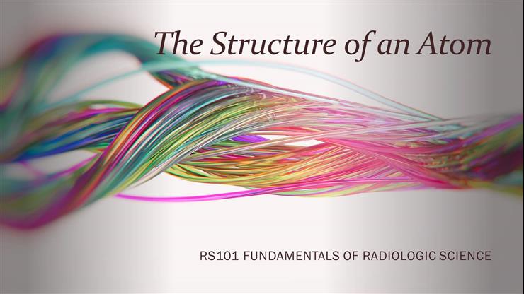 RS101 Week 3: The Structure of an Atom