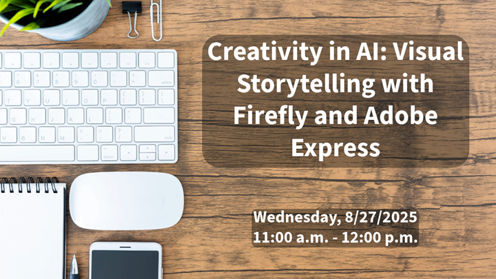 8/27/2025 - Creativity in AI : Visual Storytelling with Firefly and ...