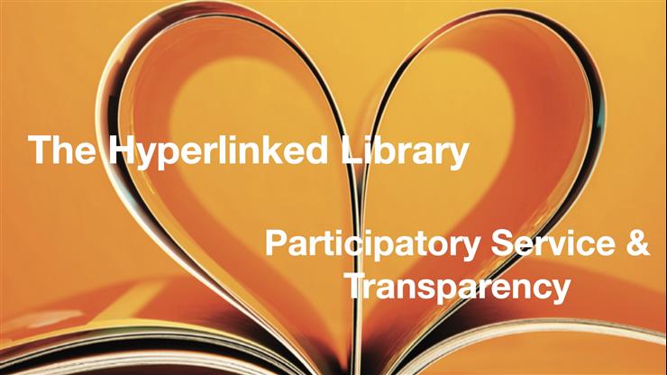 Hyperlinked Library Participatory Service & Transparency
