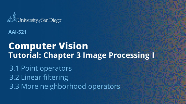 Chapter 3: Image Processing I (3.1, 3.2 3.3)