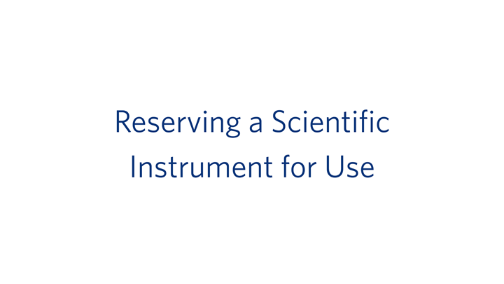 Reserving a Scientific Instrument for Use