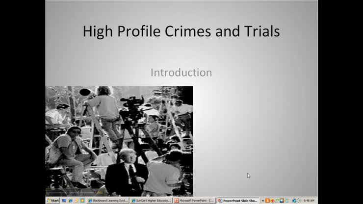 Week 1 Introduction to High Profile Crimes and Trials Part I
