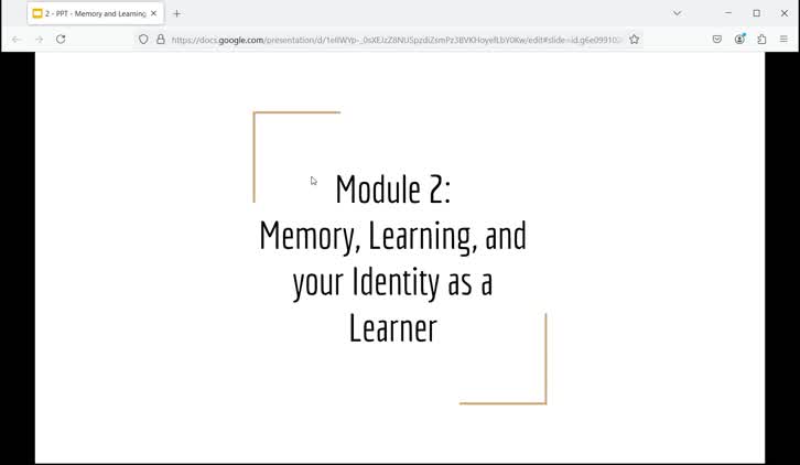Module 2 Part 1: Learning Memory Identity - 1300 12 Week
