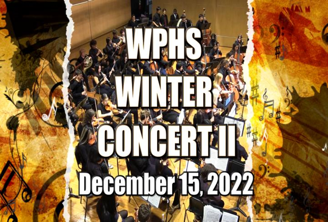 Wphs Presents 2022 WPHS Winter Concert II