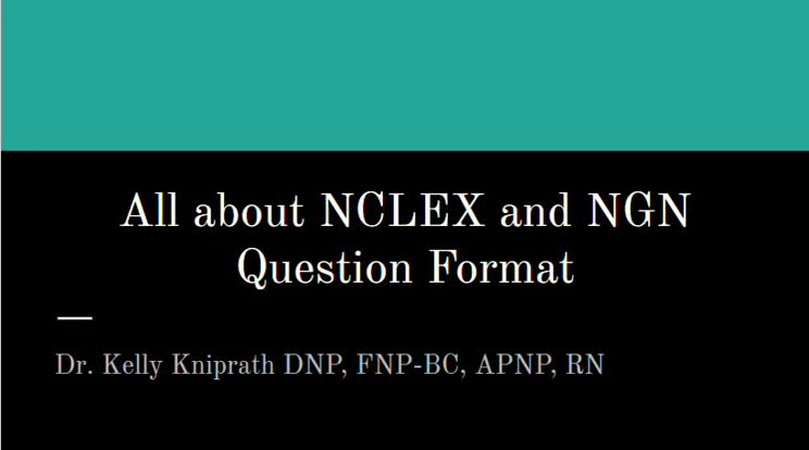 All about NCLEX and NGN Quesiton Format