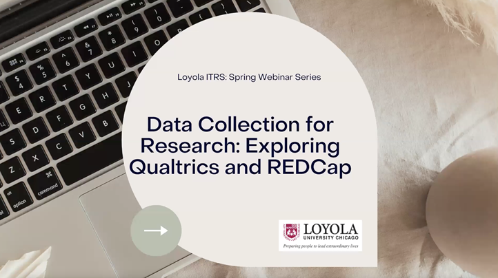Data Collection for Research- Exploring Qualtrics and REDCap - Spring