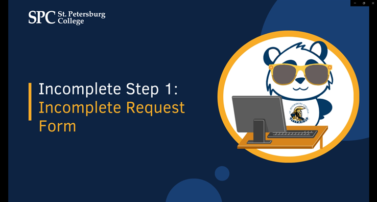Incomplete Step 1: Incomplete Request Form