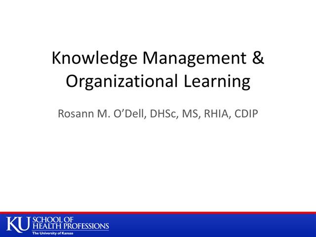 Knowledge Management and Organizational Learning
