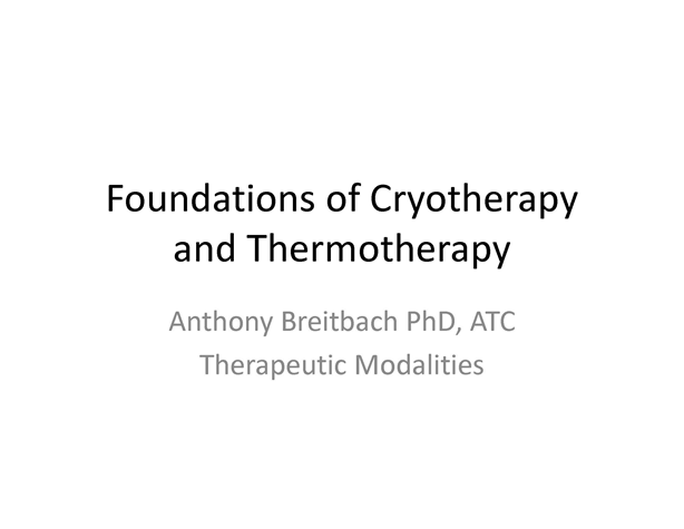 Foundations of Cryotherapy and Thermotherapy