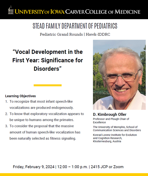 Pediatric Grand Rounds | Hawk-IDDRC - D. Kimbrough Oller "Vocal ...