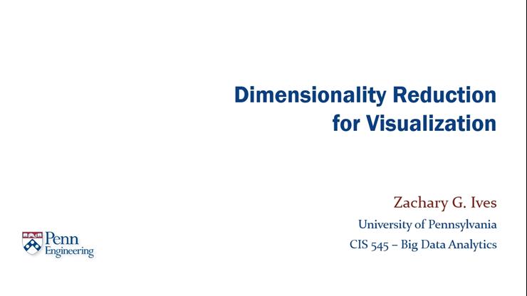 Dimensionality Reduction for Visualization