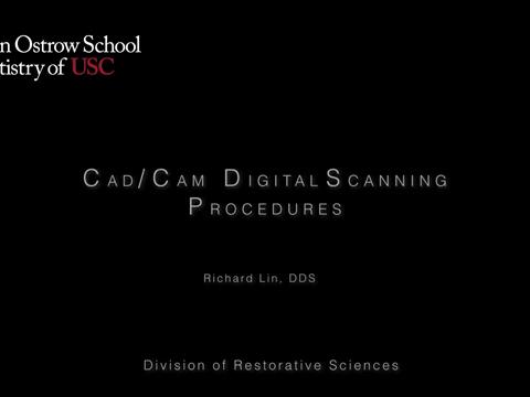 CAD-CAM SCANNING PROCEDURES