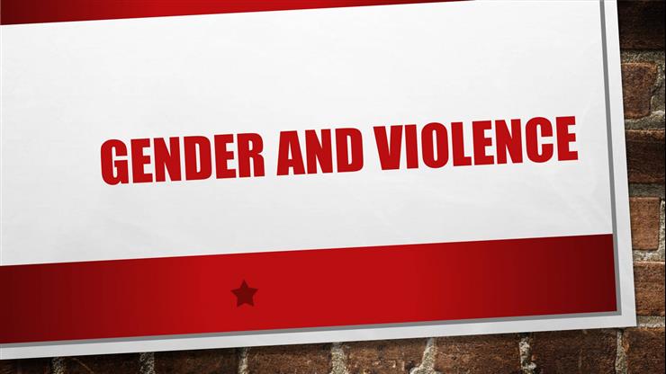 Gender and Violence